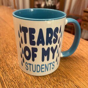 Tears of My Students Humorous Coffee Cup Mug by Orca Coatings